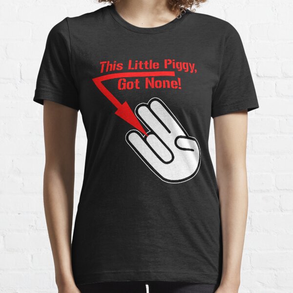 This Little Piggy Essential T-Shirt