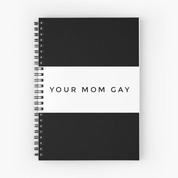 Item preview, Your mom gay designed and sold by weirdo97.