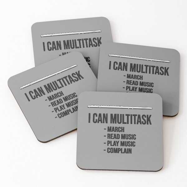 Item preview, I CAN MULTITASK: march, read music, play music, complain - Funny flute gift designed and sold by HEJAshirts.