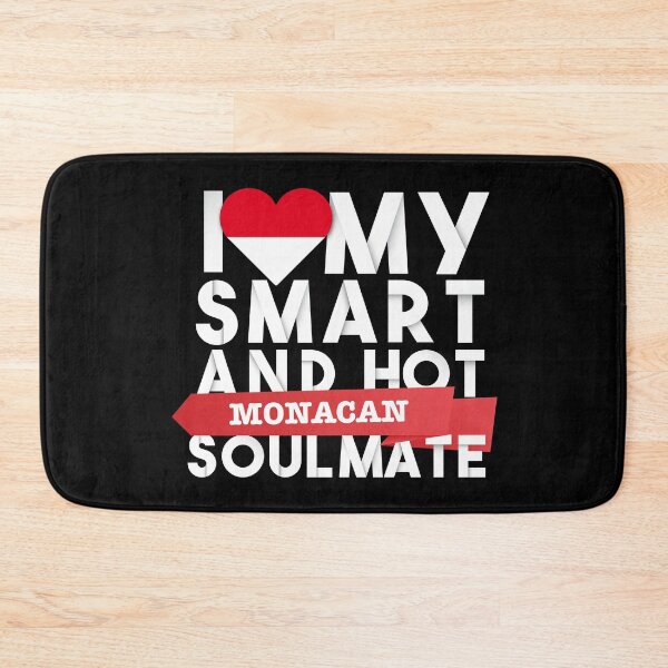 Item preview, I love my smart and hot Monacan soulmate designed and sold by Urosek.