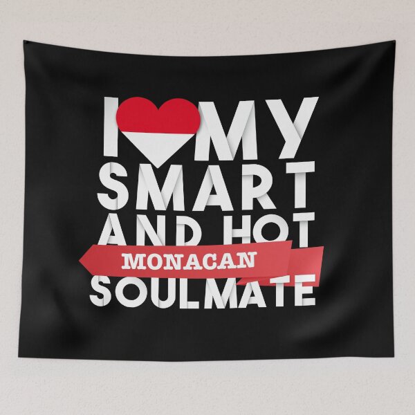 Item preview, I love my smart and hot Monacan soulmate designed and sold by Urosek.