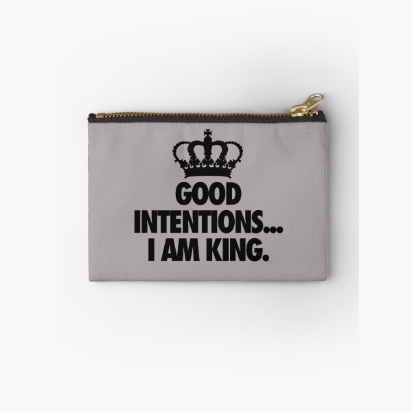 Item preview, GOOD INTENTIONS... I AM KING. designed and sold by cpinteractive.