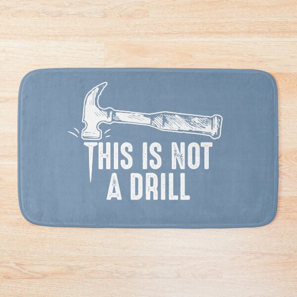 Item preview, This is not a drill funny joke pun hammer hits nail designed and sold by alenaz.