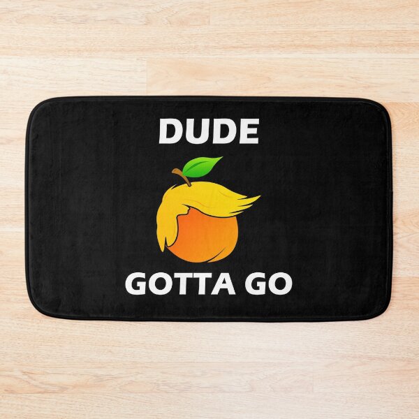 Item preview, Dude Gotta Go - Funny Peach Face Anti Trump designed and sold by Mfk Clothes.