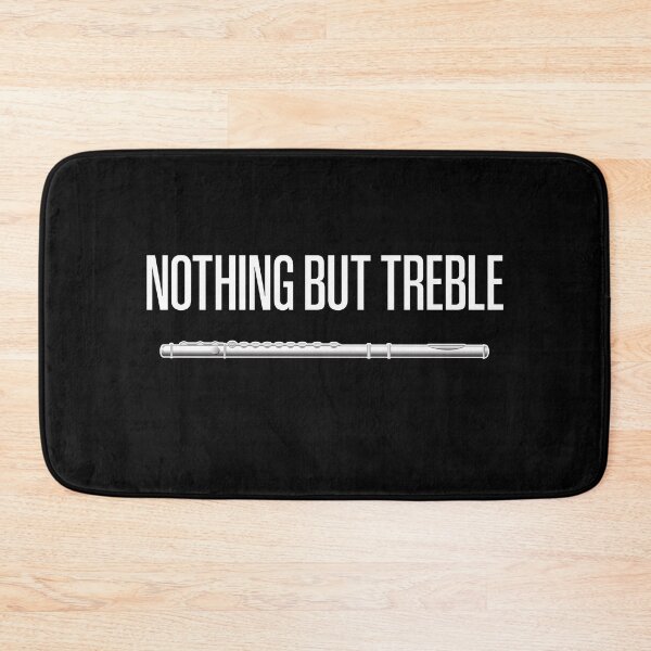 Item preview, FLUTE - NOTHING BUT TREBLE - Funny flute gift designed and sold by HEJAshirts.