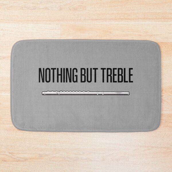 Item preview, FLUTE - NOTHING BUT TREBLE - Funny flute gift designed and sold by HEJAshirts.