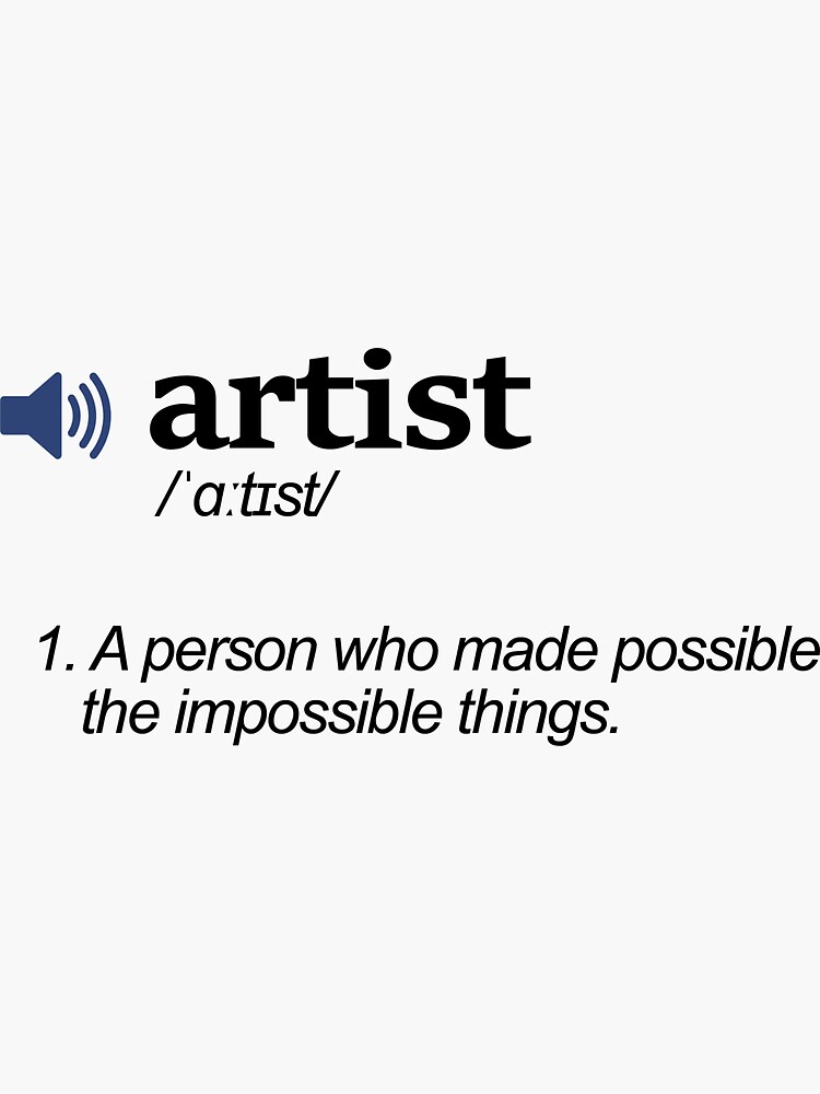 "artist art meaning dictionary definition" Sticker for Sale by