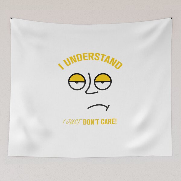 Item preview, Funny Sarcasm "I Understand I Just Don't Care" designed and sold by Rott515.