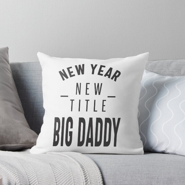 Item preview, New Year New Title Big Daddy designed and sold by RafaelLopezz.