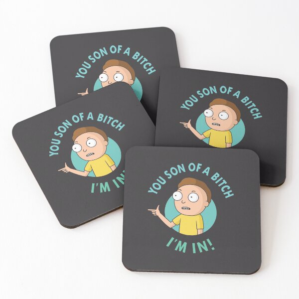 You Son of a Bitch, I'm In - Morty Coasters (Set of 4)