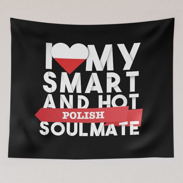 Item preview, I love my smart and hot Polish soulmate designed and sold by Urosek.