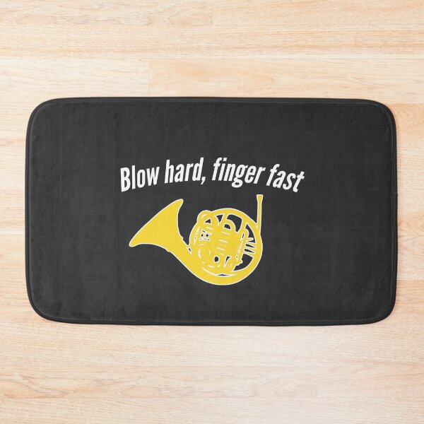 Item preview, French Horn - Blow hard, finger fast - Funny F Horn gift designed and sold by HEJAshirts.