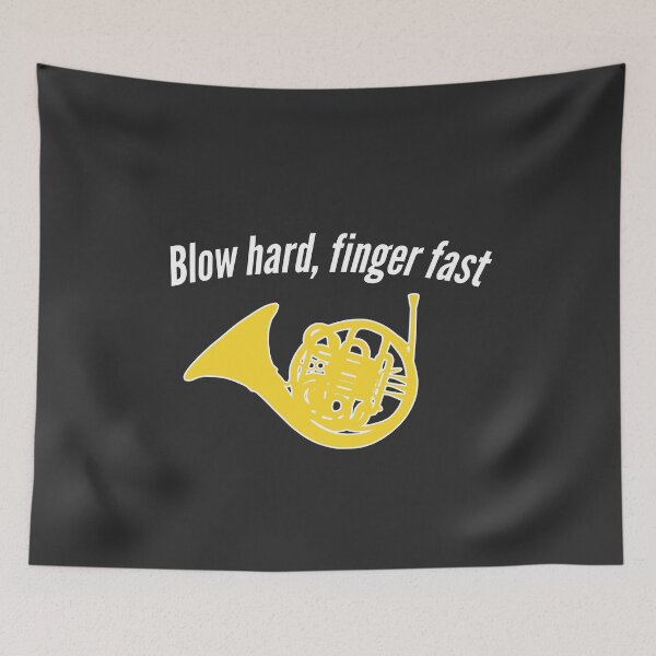 Item preview, French Horn - Blow hard, finger fast - Funny F Horn gift designed and sold by HEJAshirts.