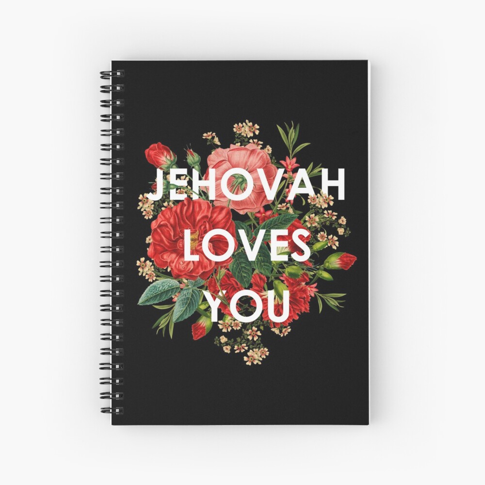 JEHOVAH LOVES YOU Spiral Notebook