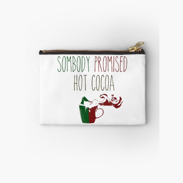 Item preview, Somebody Promised Hot Cocoa.xmas designed and sold by Michaelws.