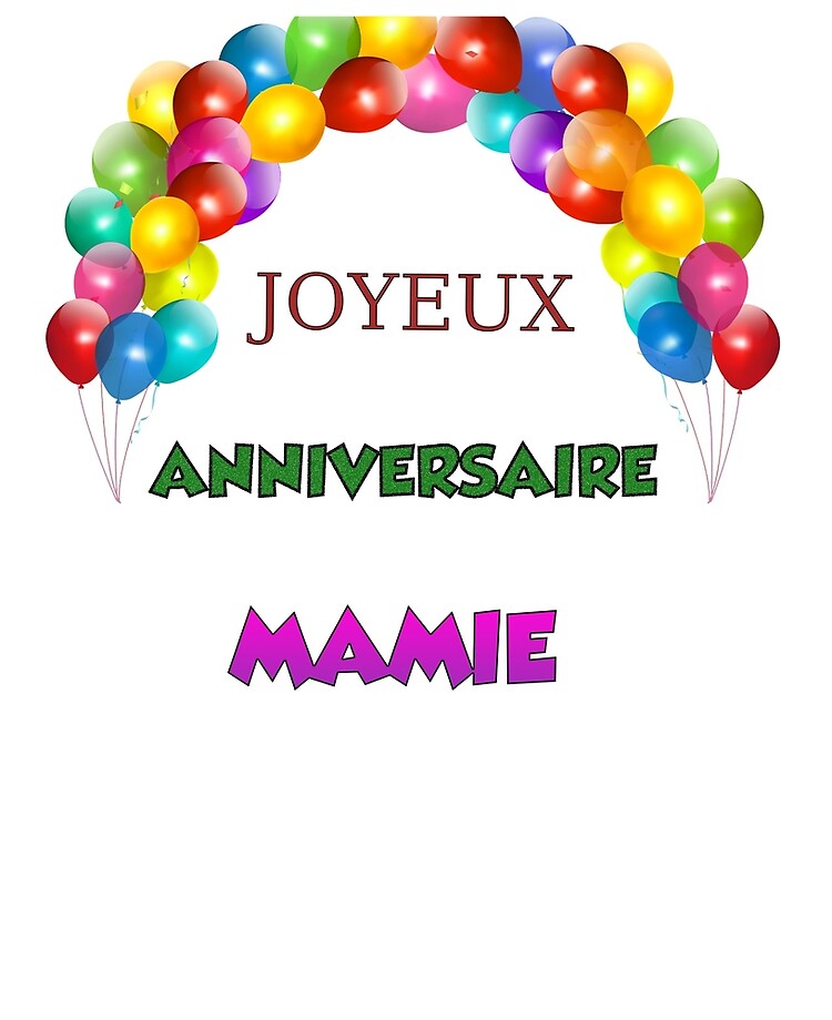 Coque Et Skin Adhesive Ipad T Shirt Joyeux Anniversaire Mamie Par Girofard Redbubble