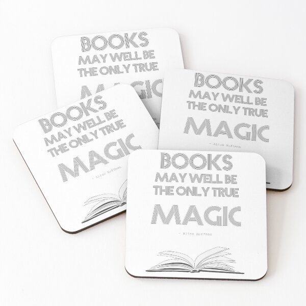 Item preview, Alice Hoffman quote: Books may well be the only true magic designed and sold by hawkeyestate.