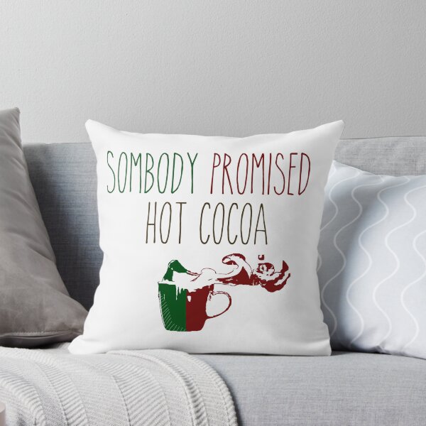 Item preview, Somebody Promised Hot Cocoa.xmas designed and sold by Michaelws.