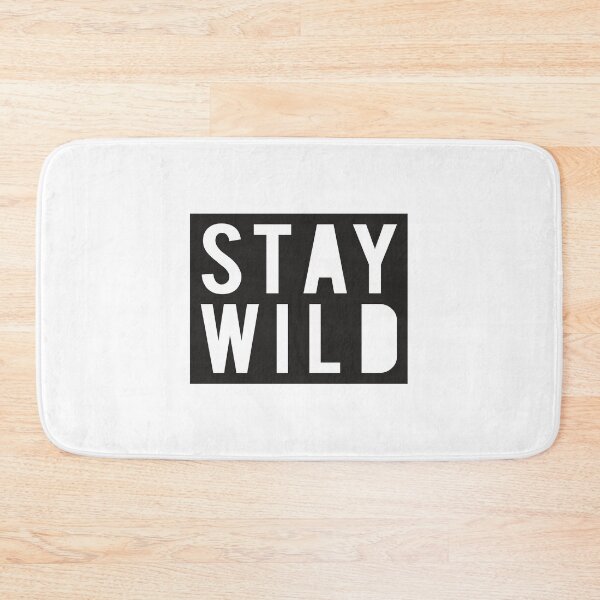 Item preview, Stay Wild designed and sold by littlearrow.