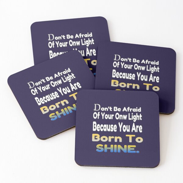 Item preview, Don't be afraid of your own light, because you were born to shine - coaching - motivation - positive quotes - inspiration designed and sold by Ralek.