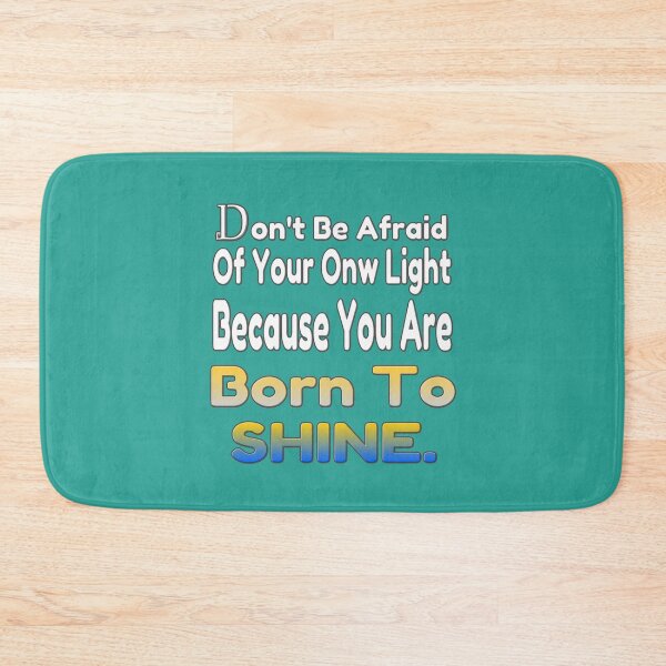Item preview, Don't be afraid of your own light, because you were born to shine - coaching - motivation - positive quotes - inspiration designed and sold by Ralek.