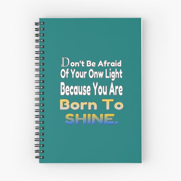 Item preview, Don't be afraid of your own light, because you were born to shine - coaching - motivation - positive quotes - inspiration designed and sold by Ralek.