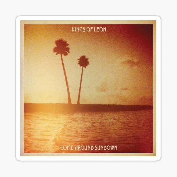 Kings of Leon Come Around Sundown Sticker