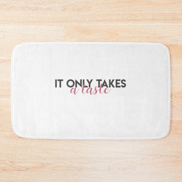 Item preview, It Only Takes A Taste designed and sold by lohtus.