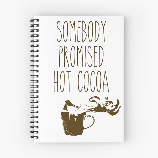 Item preview, somebody promised hot cocoa .centered designed and sold by Michaelws.