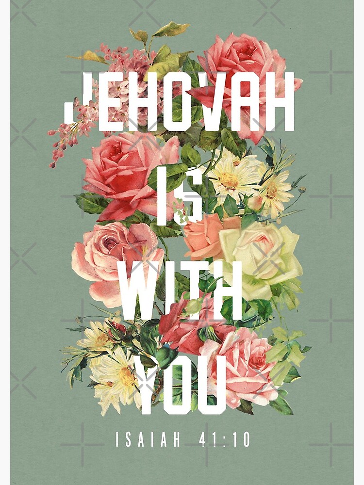ISAIAH 41:10 (Floral) by JenielsonDesign