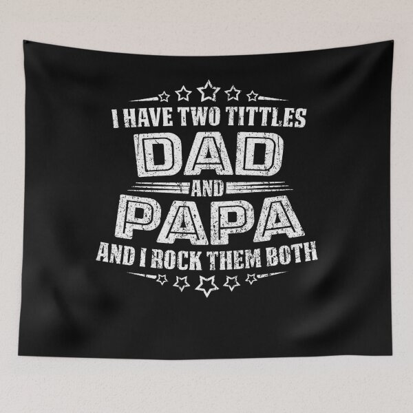 Item preview, I have two Tittles Dad and Papa and I Rock them Both designed and sold by Dolphin Graphic.