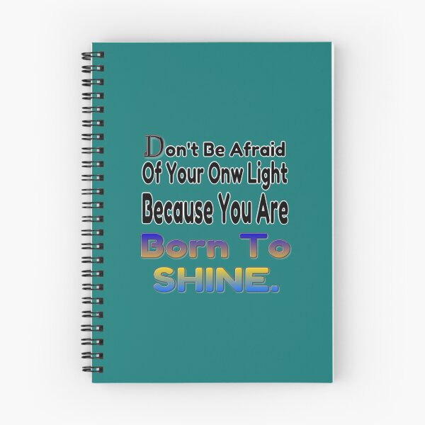 Item preview, Don't be afraid of your own light, because you were born to shine - coaching - motivation - positive quotes - inspiration designed and sold by Ralek.