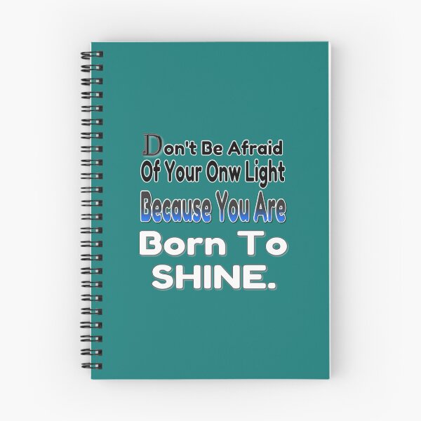 Item preview, Don't be afraid of your own light, because you were born to shine - coaching - motivation - positive quotes - inspiration designed and sold by Ralek.