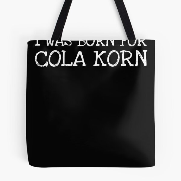 Item preview, I Was Born For Cola Korn designed and sold by The5thDesign.