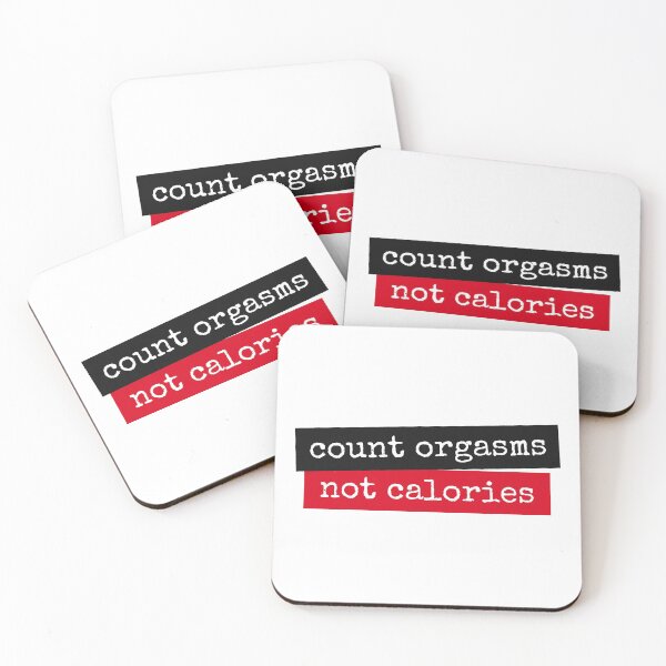 Item preview, Count orgasms not calories designed and sold by Zagach Letters.