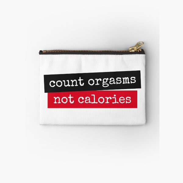 Item preview, Count orgasms not calories designed and sold by Zagach Letters.