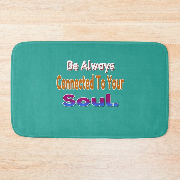 Item preview, Be allways connected to your soul - coaching - motivation - positive quotes - inspiration designed and sold by Ralek.
