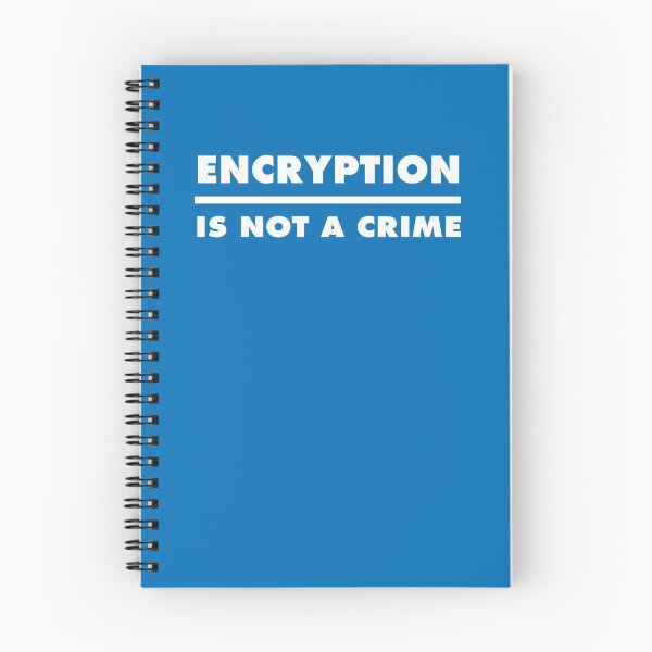 Item preview, Encryption Is Not A Crime - Blue designed and sold by MOREDANKMEMES.