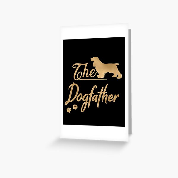 The Cocker Spaniel Dogfather Greeting Card