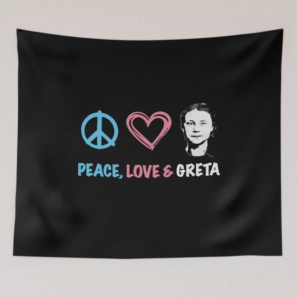 Item preview, Peace Love Greta designed and sold by Teeter-Totter.