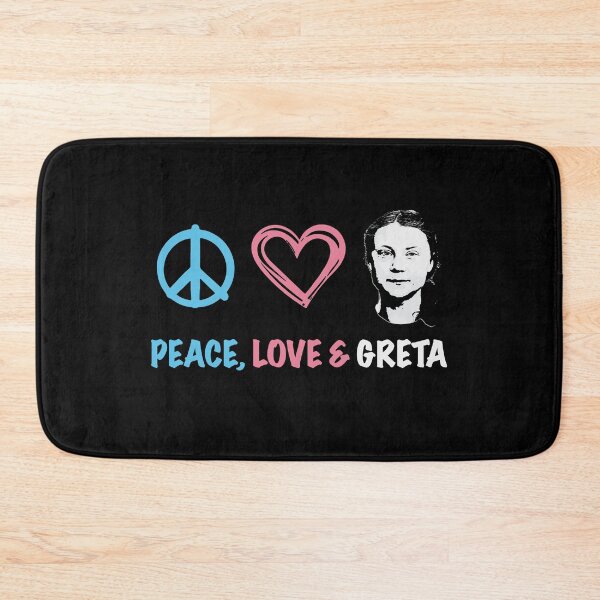 Item preview, Peace Love Greta designed and sold by Teeter-Totter.