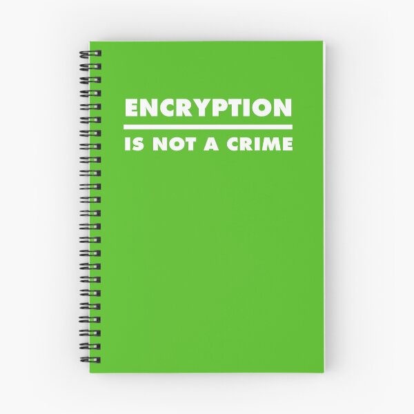 Item preview, Encryption Is Not A Crime - Green designed and sold by MOREDANKMEMES.