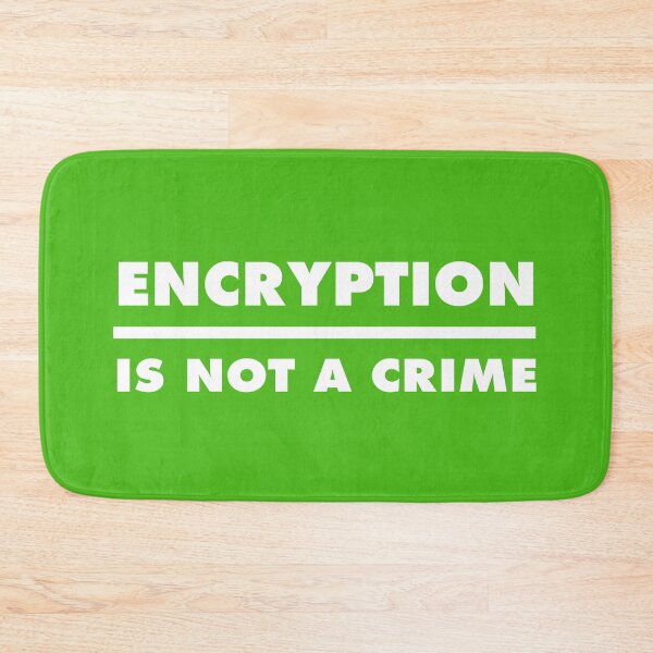Item preview, Encryption Is Not A Crime - Green designed and sold by MOREDANKMEMES.