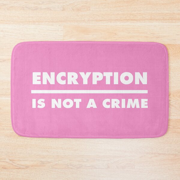 Item preview, Encryption Is Not A Crime - Pink designed and sold by MOREDANKMEMES.