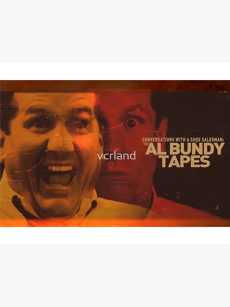 "The Al Bundy Tapes" Poster by vcrland Redbubble