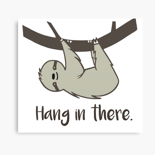 Item preview, Hang in There! designed and sold by Stacey Roman.