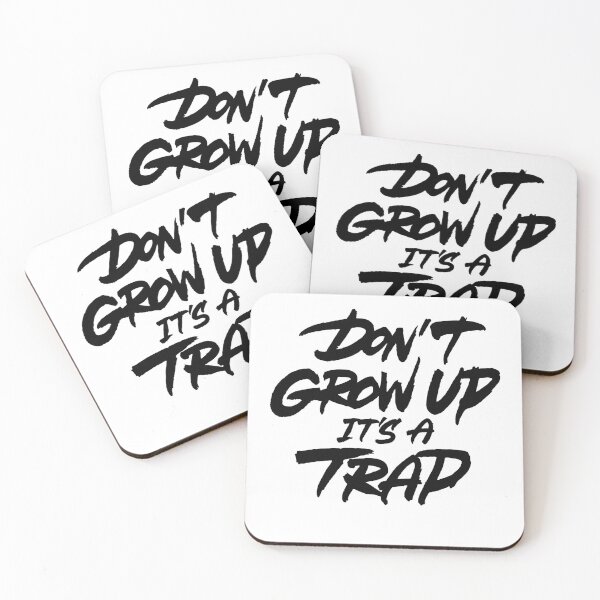 Item preview, Don't Grow Up It's A Trap designed and sold by Zagach Letters.