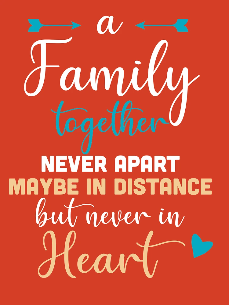 Family - Brothers & Sisters Never Apart Maybe In Distance But