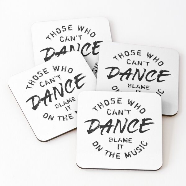 Item preview, Those Who Can’t Dance Blame It On The Music designed and sold by Zagach Letters.