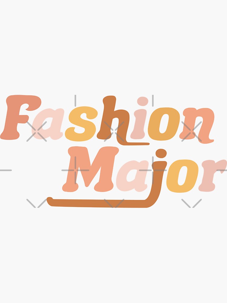 "FASHION MAJOR" Sticker for Sale by r0undincircles Redbubble